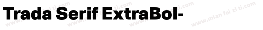 Trada Serif ExtraBol字体转换